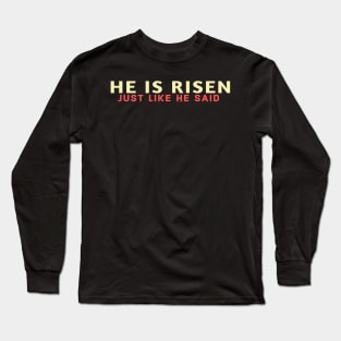 He Is Risen Cool Inspirational Easter Christian Long Sleeve T-Shirt